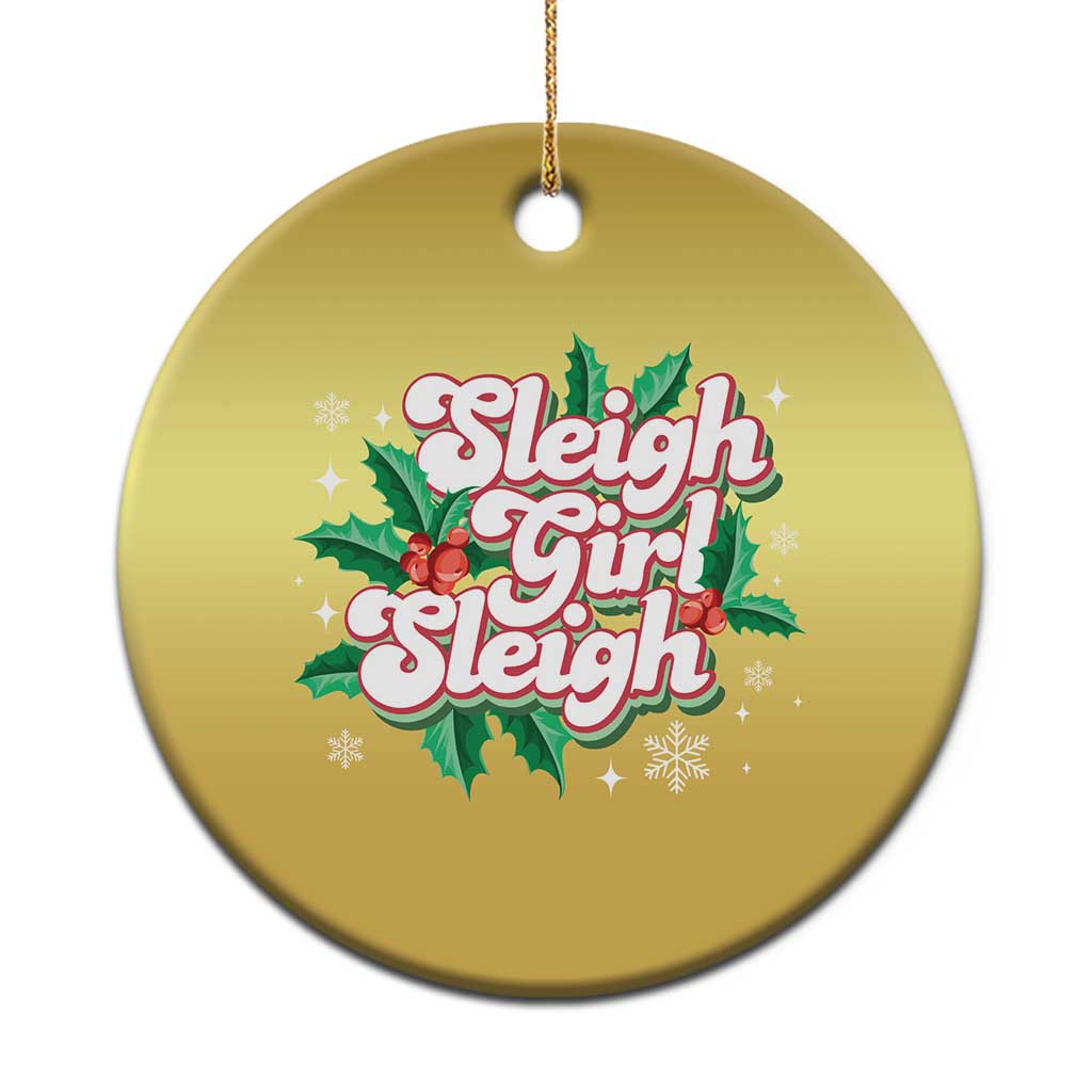 Sleigh Girl Sleigh Christmas Ornament Xmas Retro Groove Slay Girl Mistletoe TS11