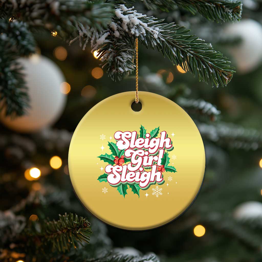 Sleigh Girl Sleigh Christmas Ornament Xmas Retro Groove Slay Girl Mistletoe TS11
