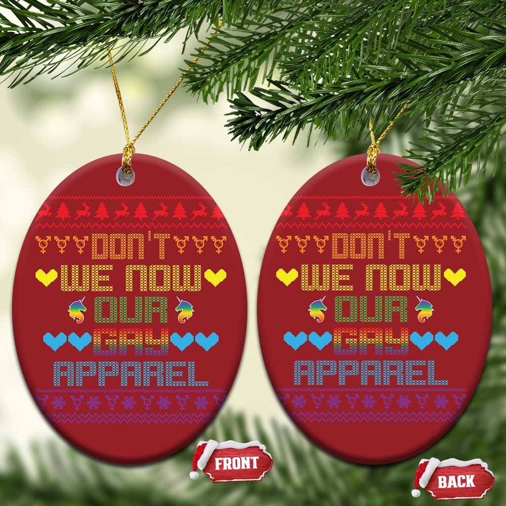 Funny LGBT Xmas Christmas Ornament Don't We Now Our Gay Apparel Rainbow Unicorn TS11