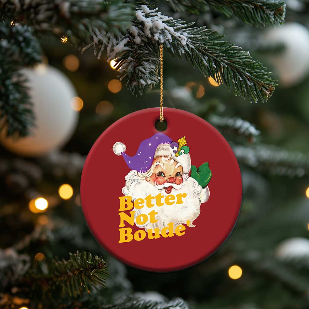 Funny Xmas Retro Cajun Louisiana Santa Christmas Ornament Better Not Boude' New Orleans Saint Symbol TS11