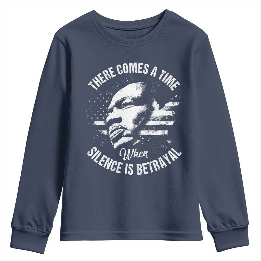 MLK Day There Comes A Time When Silence Is Betrayal Youth Sweatshirt Martin Luther King Vintage American Flag Black History Month TS11
