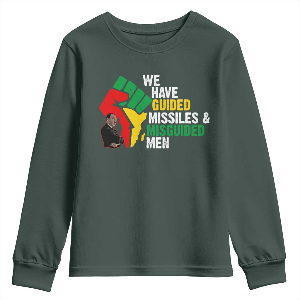 We Have Guided Missiles And Misguided Men Youth Sweatshirt Dr Martin Luther King Jr TS11