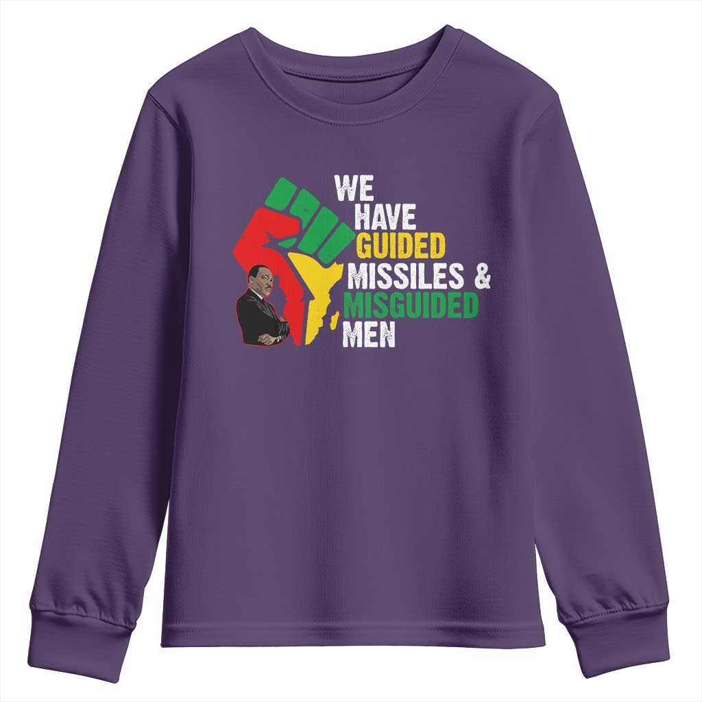 We Have Guided Missiles And Misguided Men Youth Sweatshirt Dr Martin Luther King Jr TS11