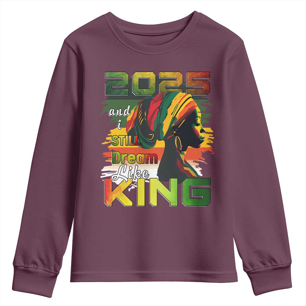 2025 And I Still Dream Like King Youth Sweatshirt MLK Martin Luther King Day TS11