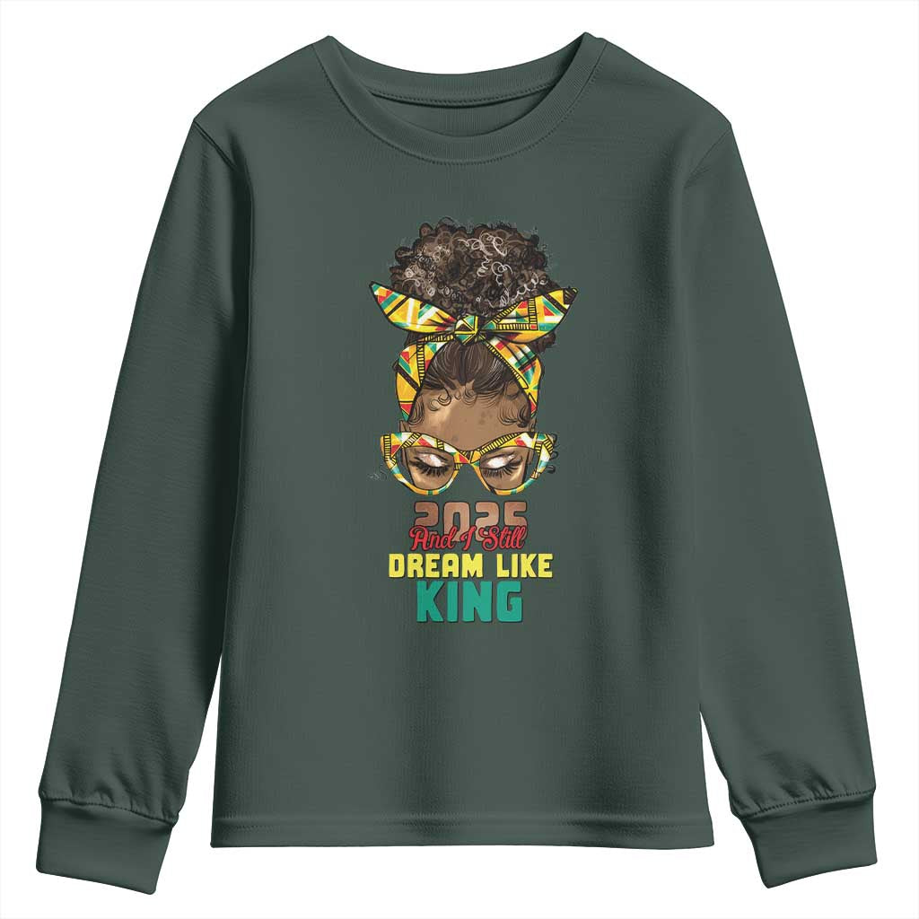 2025 And I Still Dream Like King MLK Day Youth Sweatshirt Messy Bun Black History TS11