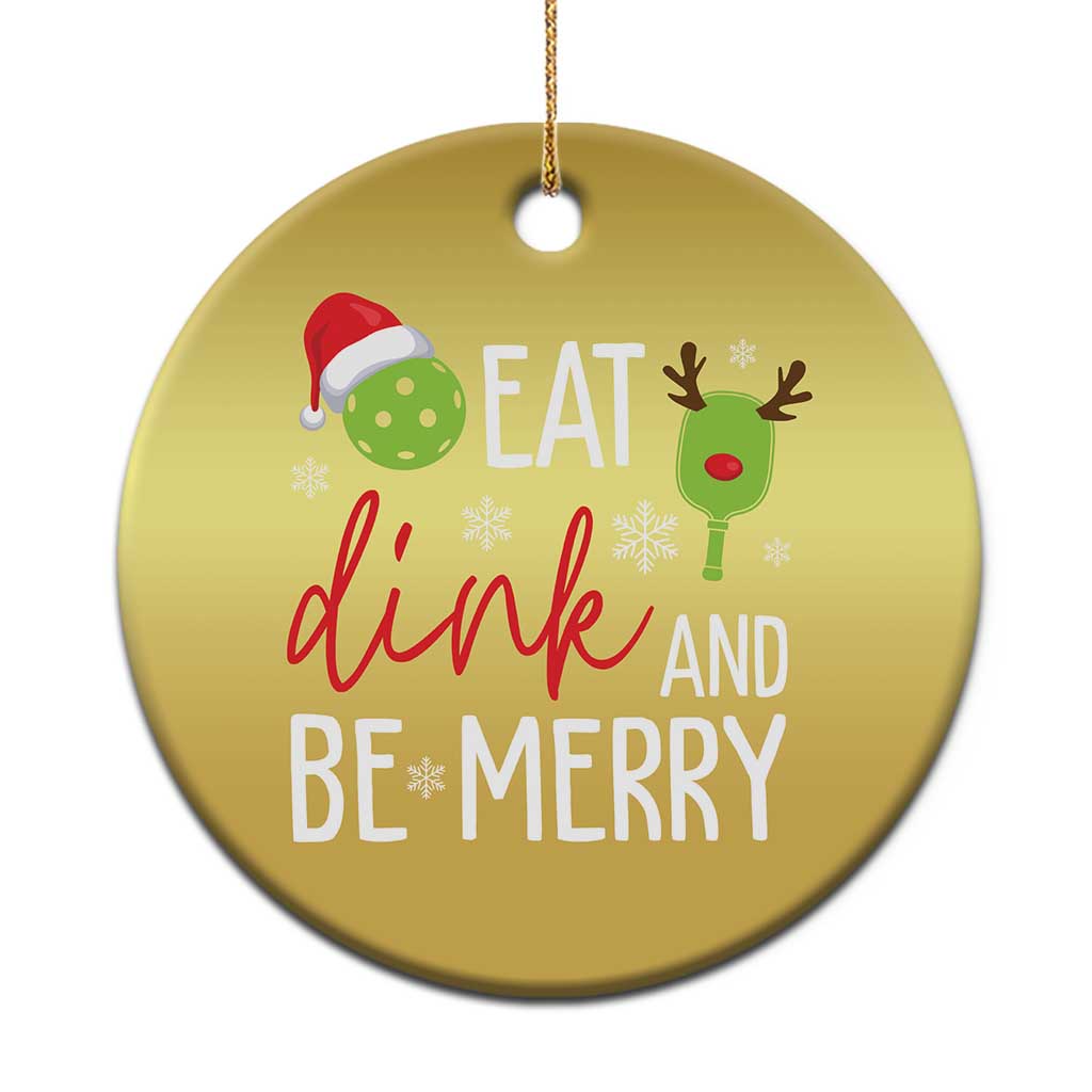 Funny Xmas Pickleball Christmas Ornament Eat Dink And Be Merry TS11