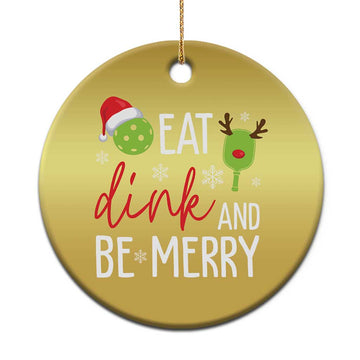 Funny Xmas Pickleball Christmas Ornament Eat Dink And Be Merry TS11