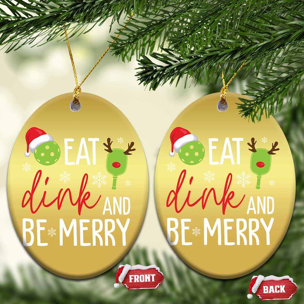 Funny Xmas Pickleball Christmas Ornament Eat Dink And Be Merry TS11