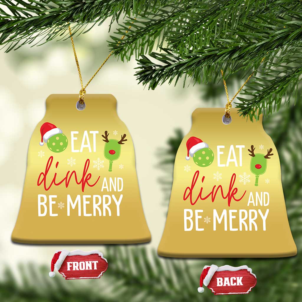 Funny Xmas Pickleball Christmas Ornament Eat Dink And Be Merry TS11