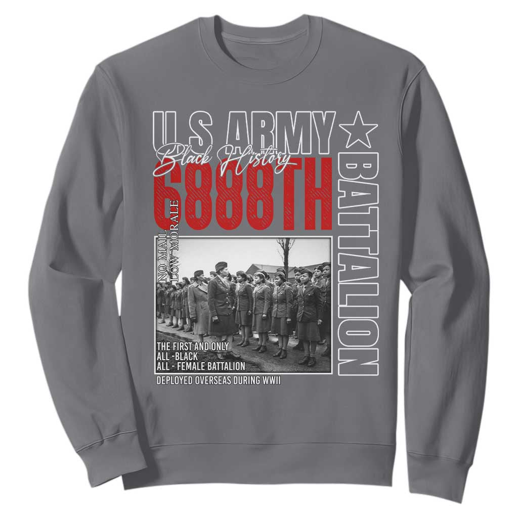 6888th Battalion Sweatshirt The First And Only All Black Female Battalion Black History TS11