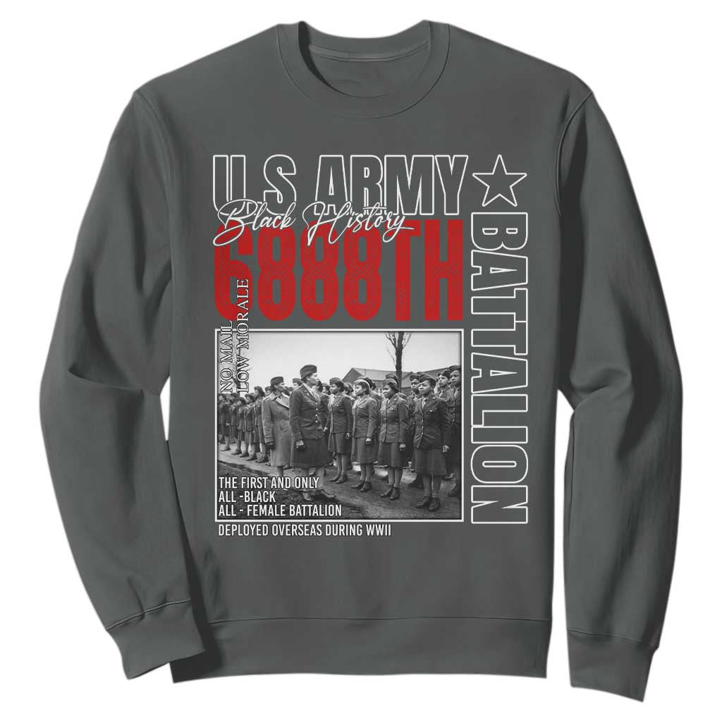 6888th Battalion Sweatshirt The First And Only All Black Female Battalion Black History TS11