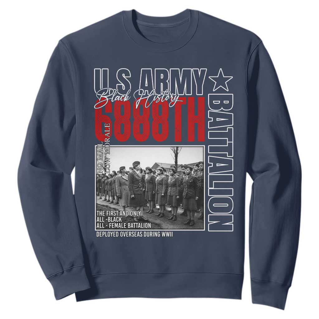 6888th Battalion Sweatshirt The First And Only All Black Female Battalion Black History TS11