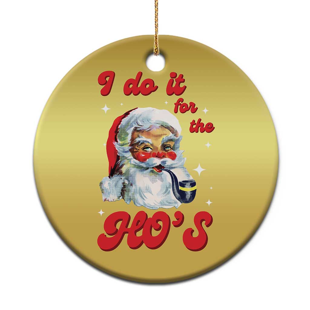Funny I Do It For The Ho's Christmas Ornament Xmas Black Naughty Santa TS11
