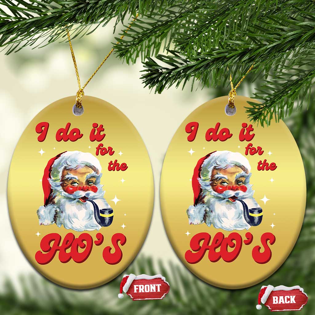 Funny I Do It For The Ho's Christmas Ornament Xmas Black Naughty Santa TS11