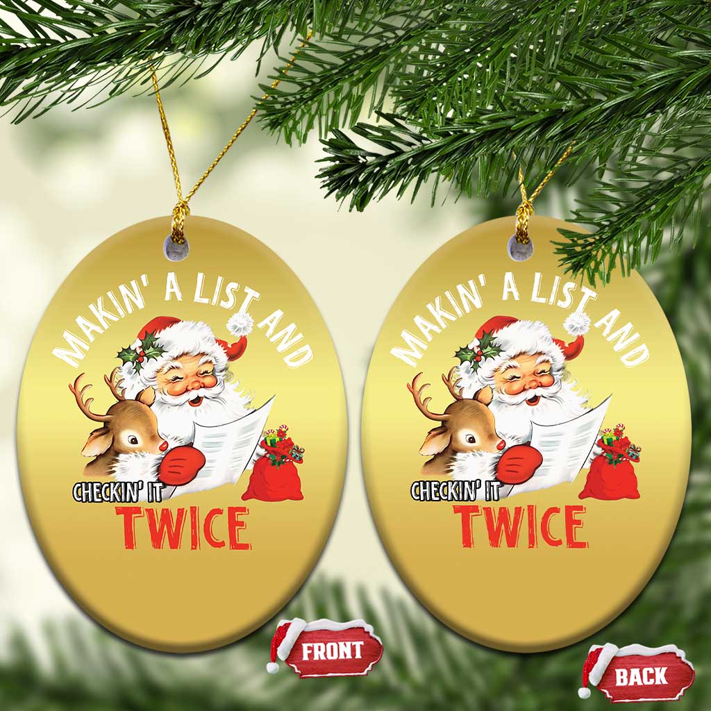 Funny Christmas Santa Christmas Ornament Makin' A List And Checkin' It Twice TS11