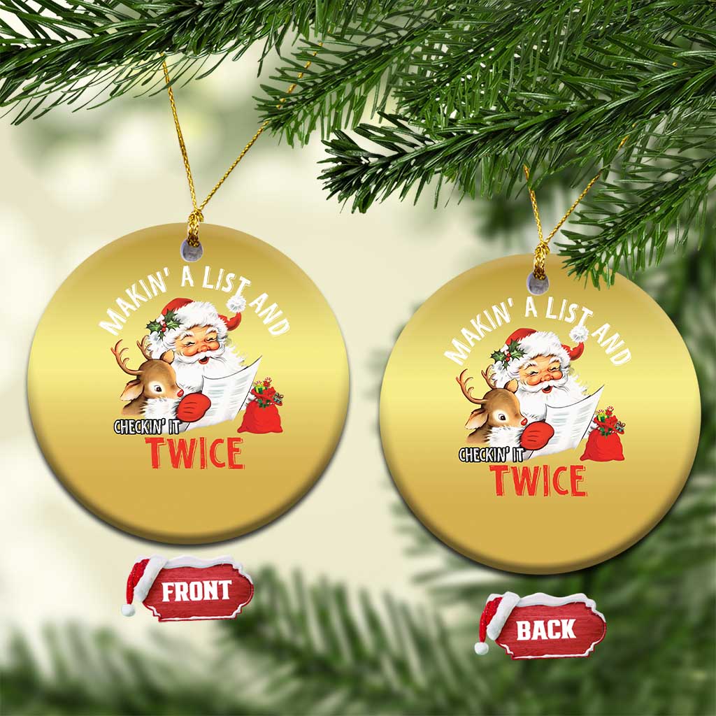 Funny Christmas Santa Christmas Ornament Makin' A List And Checkin' It Twice TS11