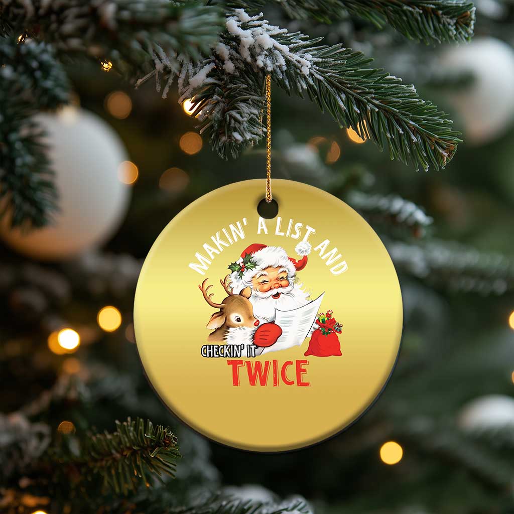 Funny Christmas Santa Christmas Ornament Makin' A List And Checkin' It Twice TS11