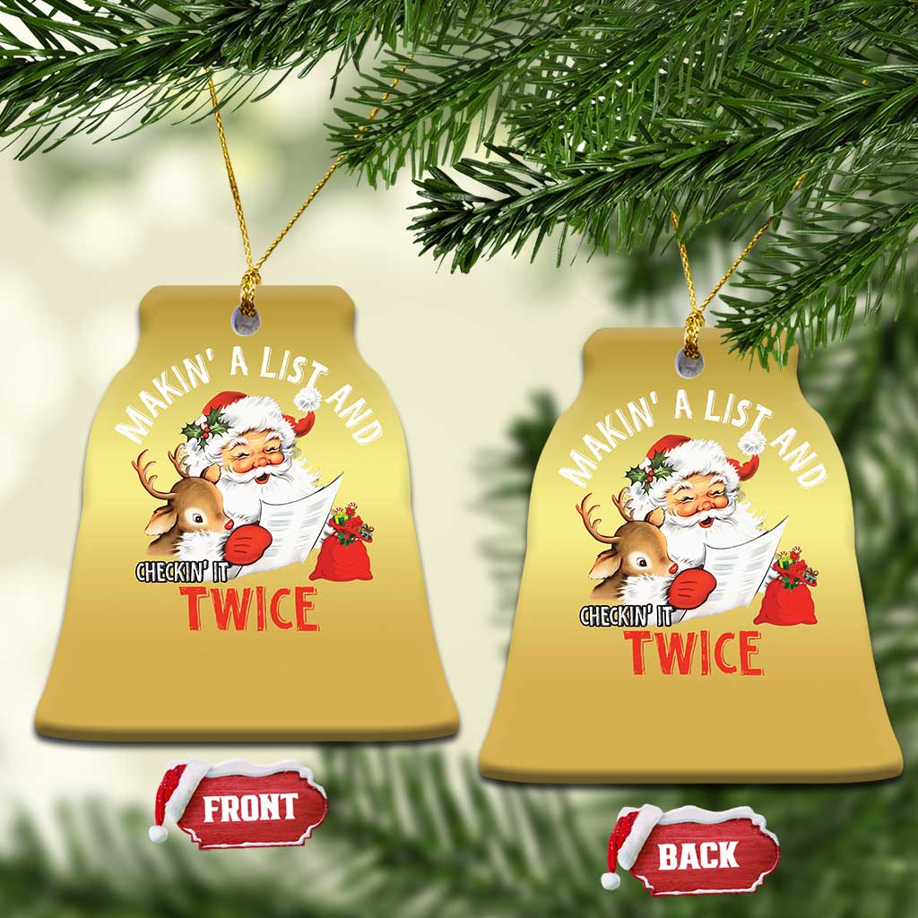 Funny Christmas Santa Christmas Ornament Makin' A List And Checkin' It Twice TS11