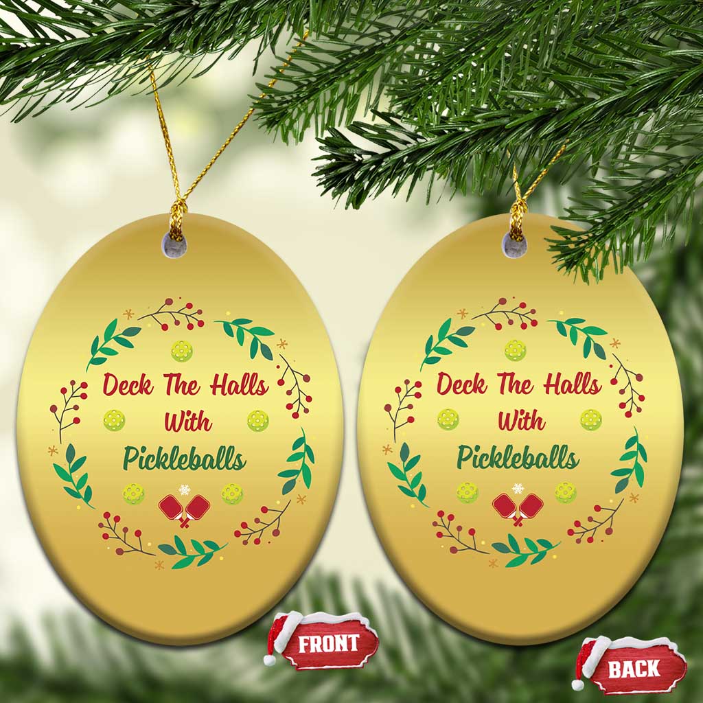 Xmas Pickleball Christmas Ornament Deck The Halls With Pickleball Xmas Wealth TS11