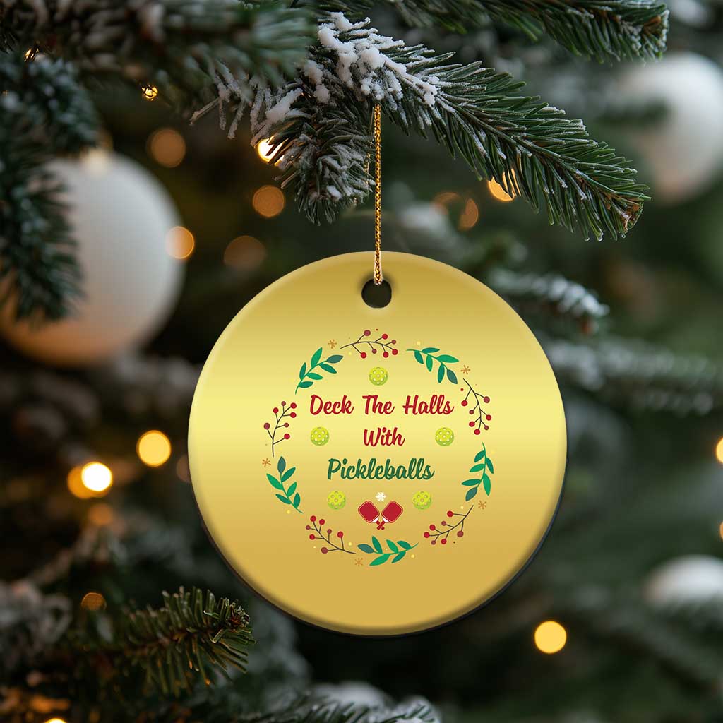 Xmas Pickleball Christmas Ornament Deck The Halls With Pickleball Xmas Wealth TS11