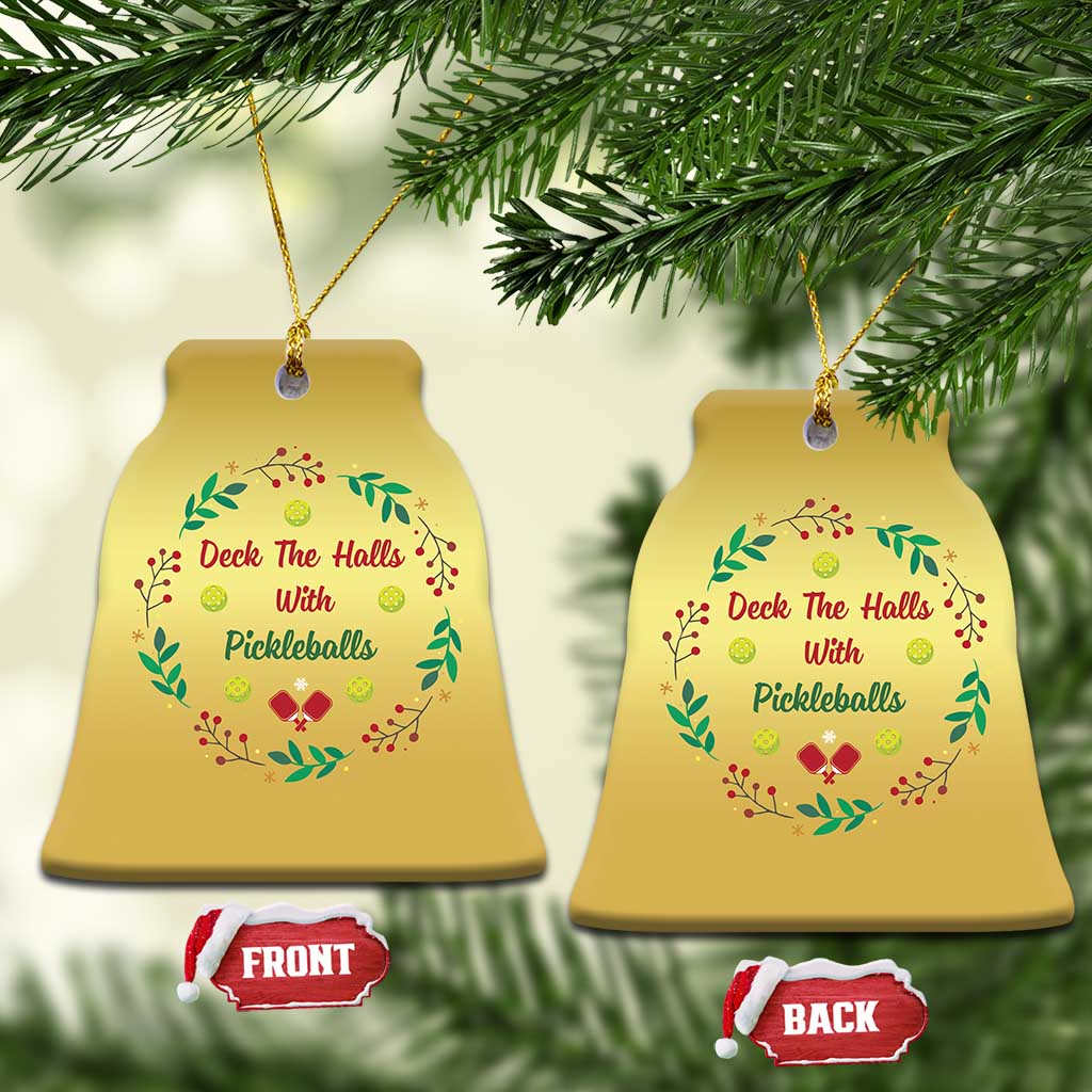 Xmas Pickleball Christmas Ornament Deck The Halls With Pickleball Xmas Wealth TS11