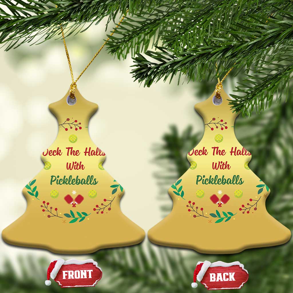 Xmas Pickleball Christmas Ornament Deck The Halls With Pickleball Xmas Wealth TS11