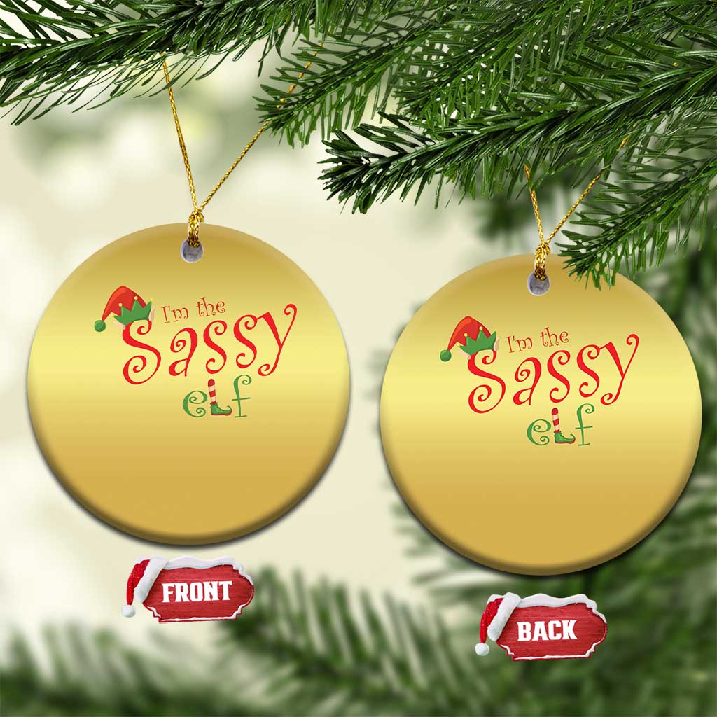 Funny Xmas Elf Christmas Ornament I'm The Sassy Elf Family Matching TS11