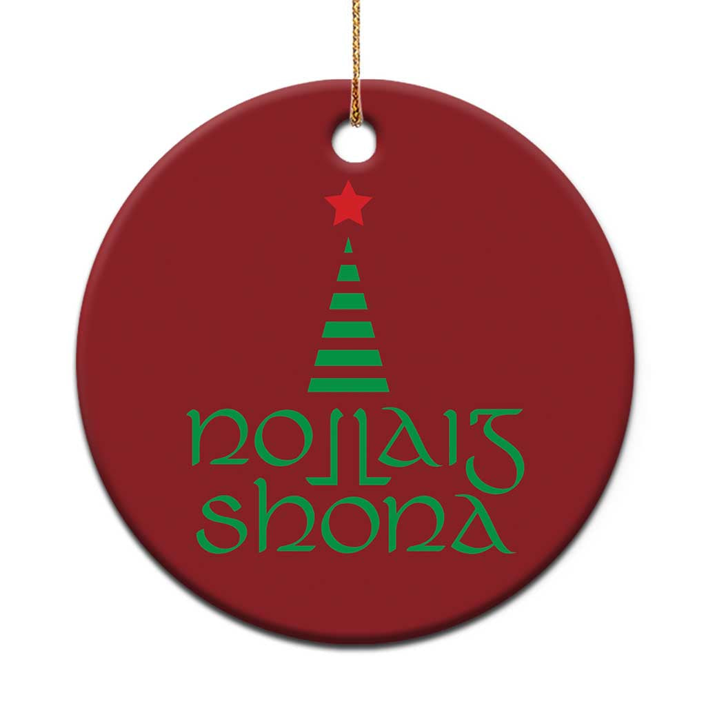 Funny Irish Gaelic Xmas Nollaig Shona Christmas Ornament Xmas Tree TS11