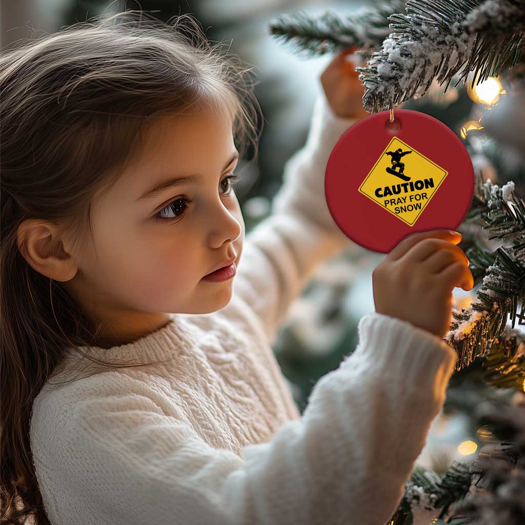 Funny Snowboarding Christmas Ornament Caution Pray For Snow Snowboard TS11