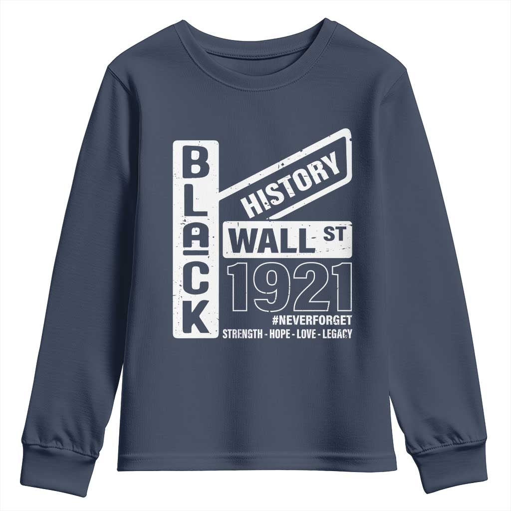 Never Forget Black Wall Street 1921 Youth Sweatshirt Tulsa Black History Month African American Heritage TS11