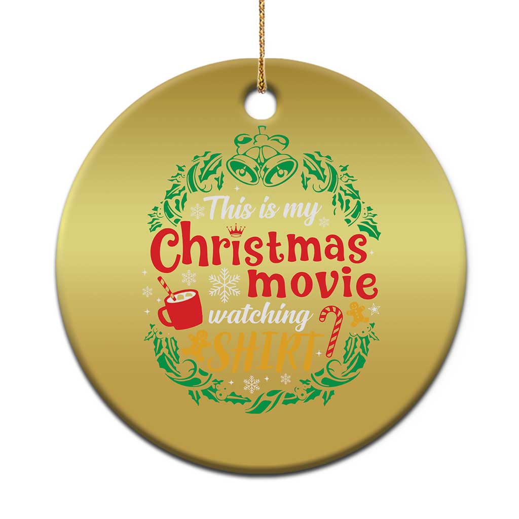 This Is My Xmas Movie Watching Shirt Christmas Ornament Gingerbread Cocoa TS11