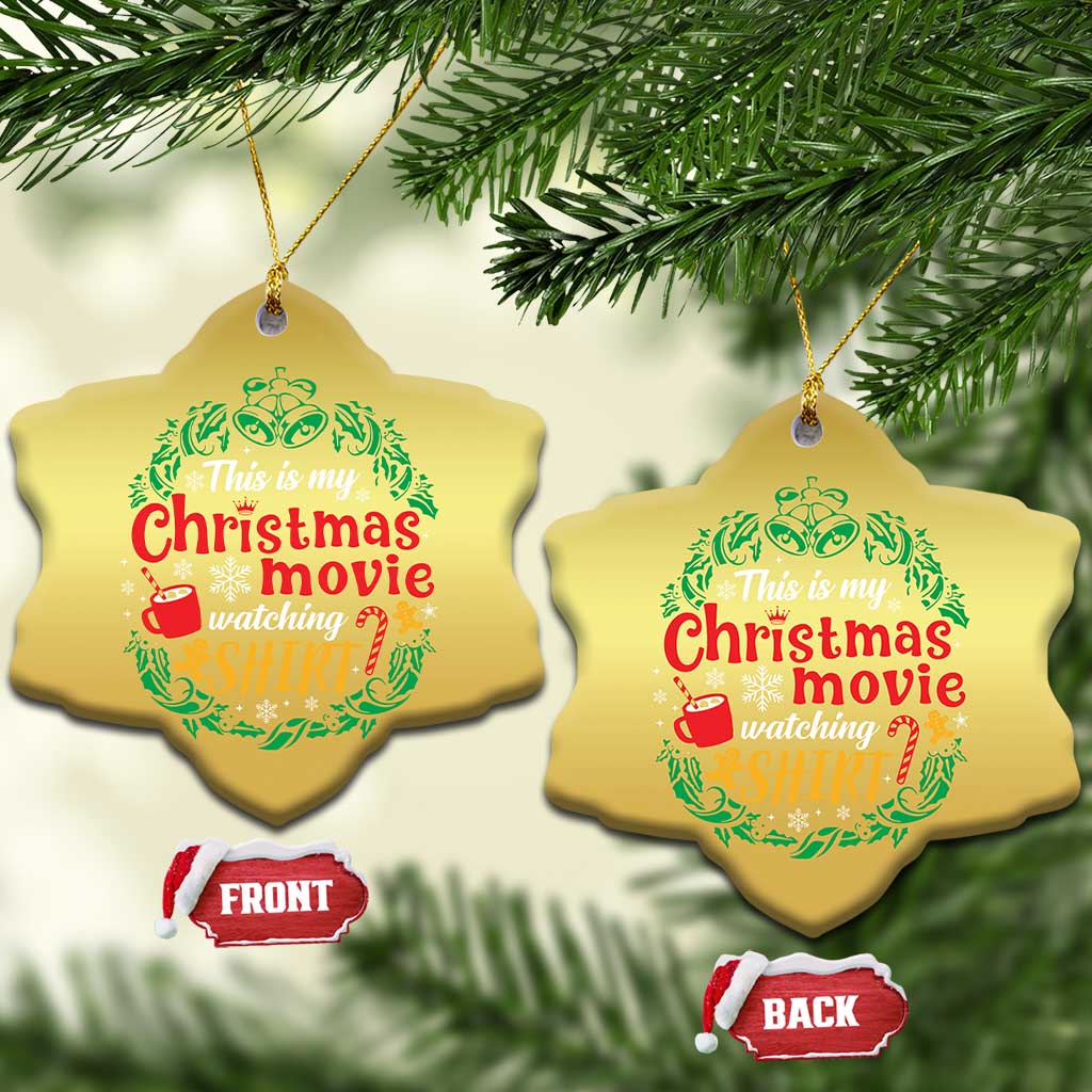 This Is My Xmas Movie Watching Shirt Christmas Ornament Gingerbread Cocoa TS11