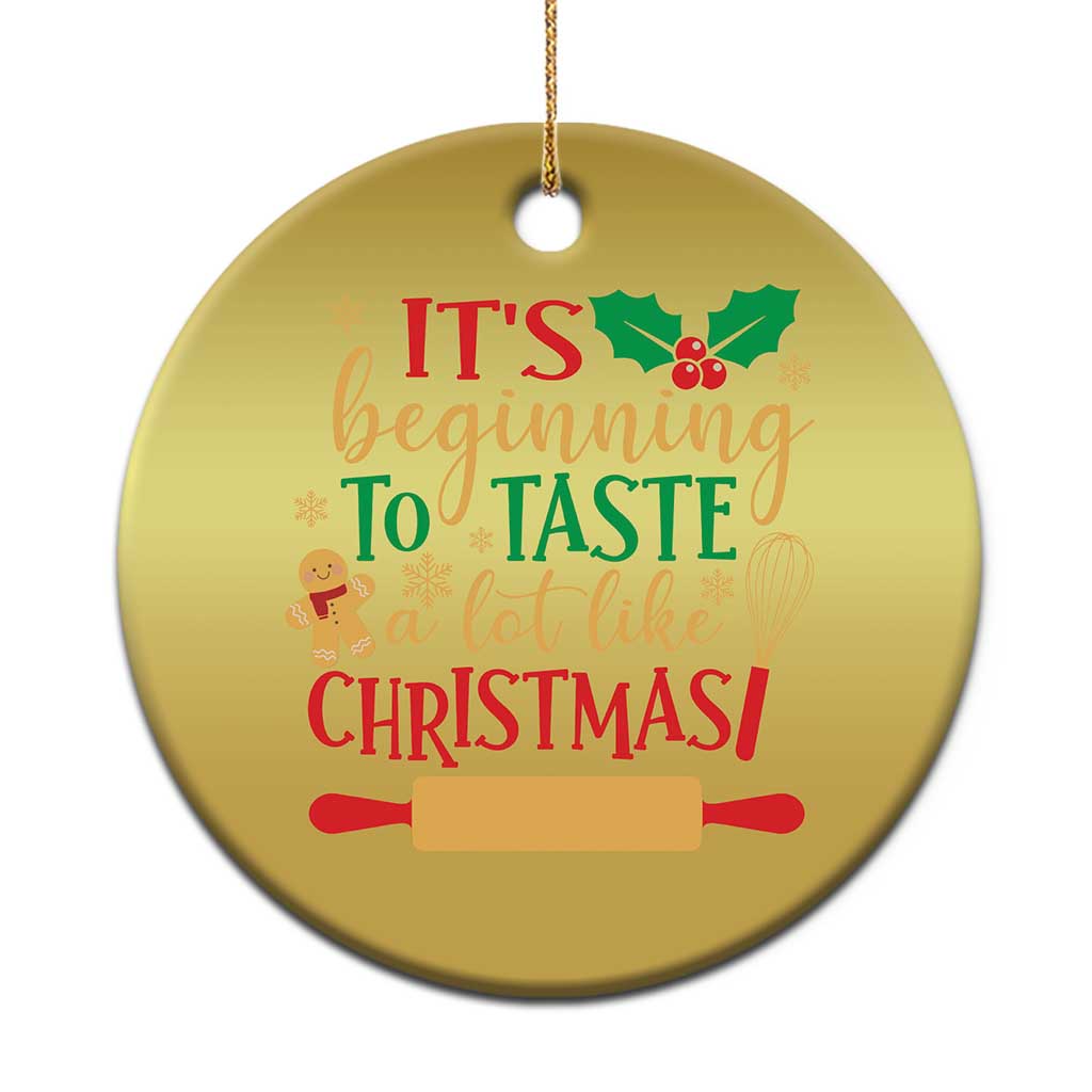 Funny Xmas Baker Christmas Ornament It's Beginning To Taste A Lot Like Christmas Gingerbread TS11