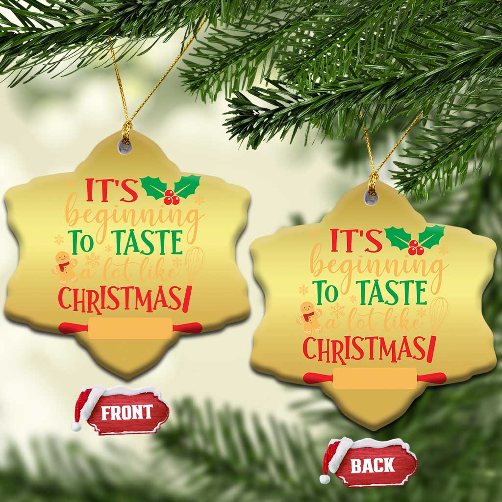 Funny Xmas Baker Christmas Ornament It's Beginning To Taste A Lot Like Christmas Gingerbread TS11