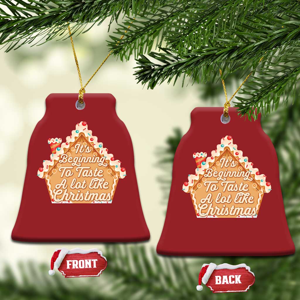 Funny Xmas Cookie Baking Christmas Ornament It's Beginning To Taste A Lot Like Xmas Gingerbread House TS11