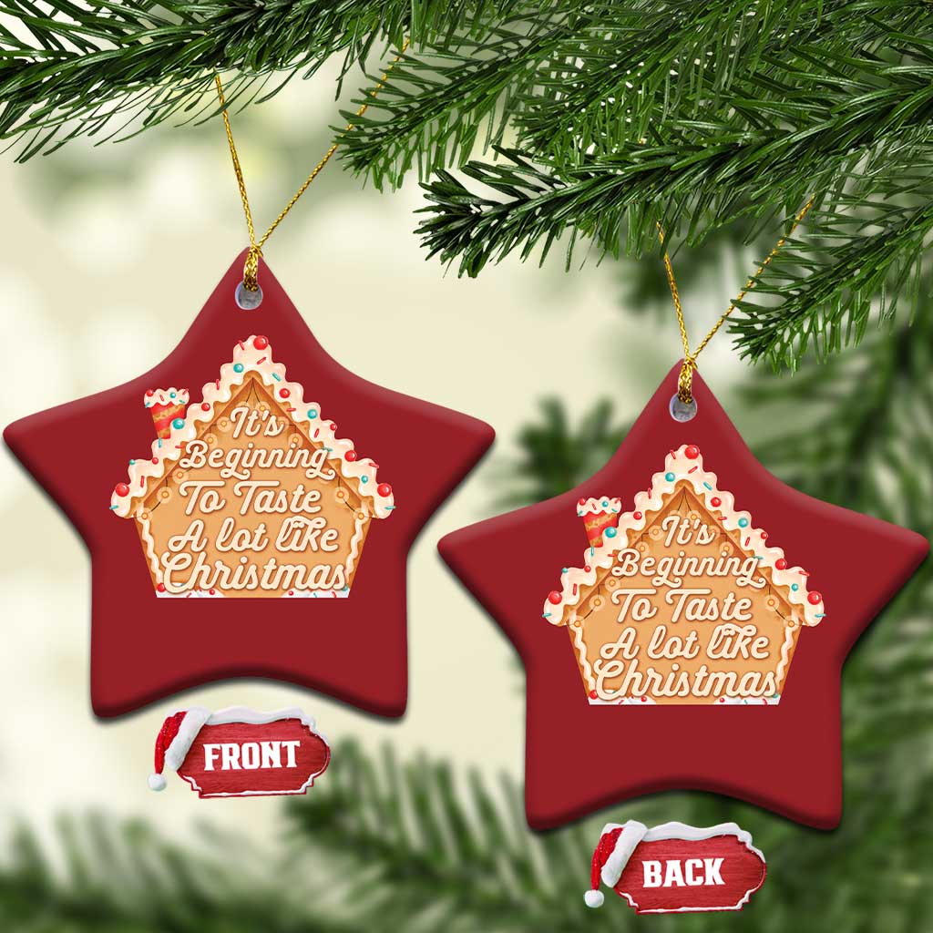 Funny Xmas Cookie Baking Christmas Ornament It's Beginning To Taste A Lot Like Xmas Gingerbread House TS11