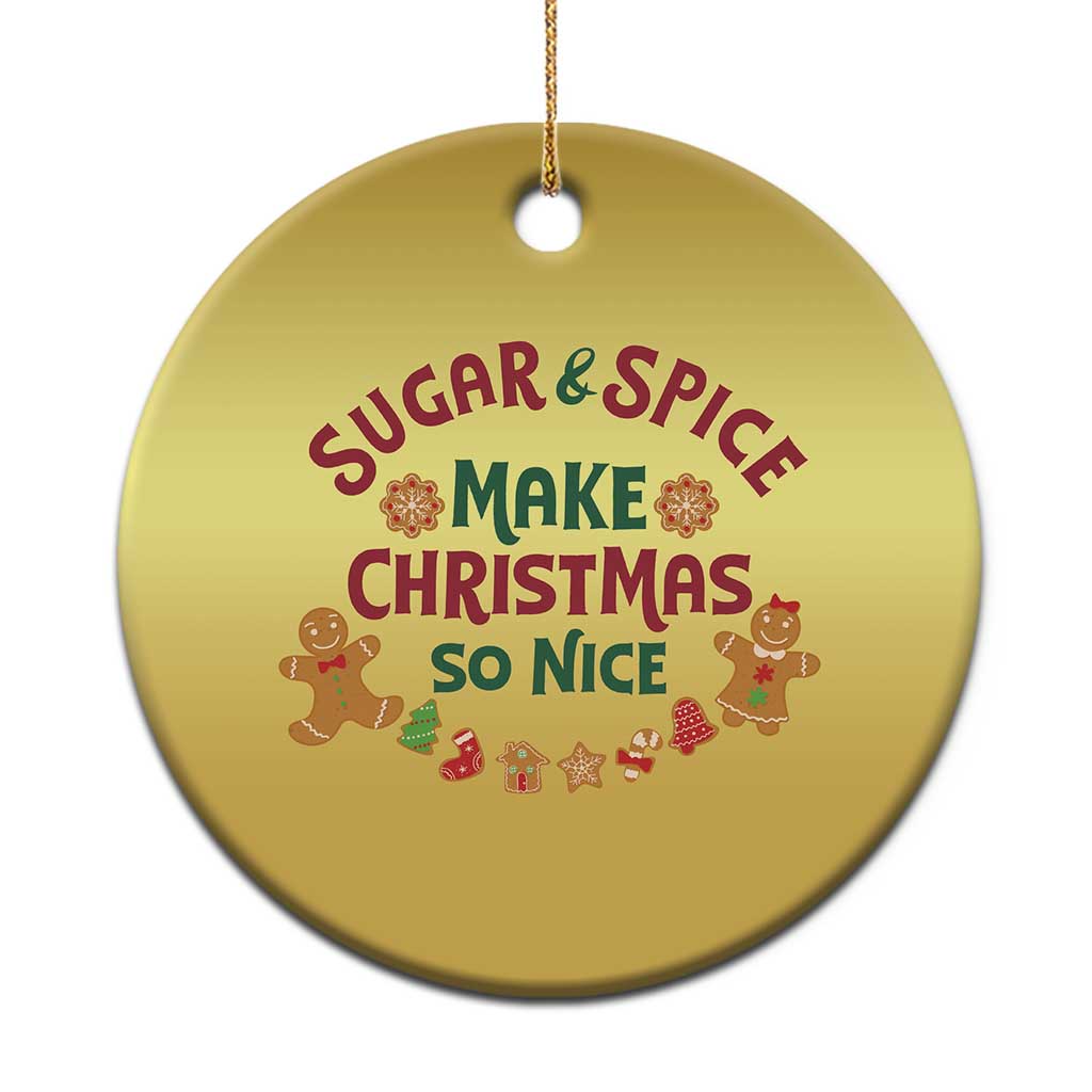 Funny Xmas Baking Christmas Ornament Sugar And Spice Make Xmas So Nice Gingerbread TS11
