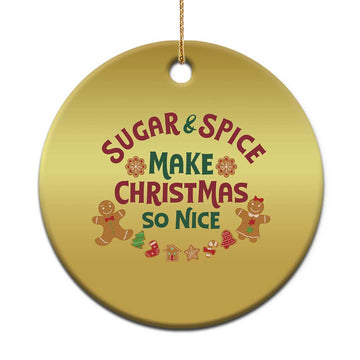 Funny Xmas Baking Christmas Ornament Sugar And Spice Make Xmas So Nice Gingerbread TS11