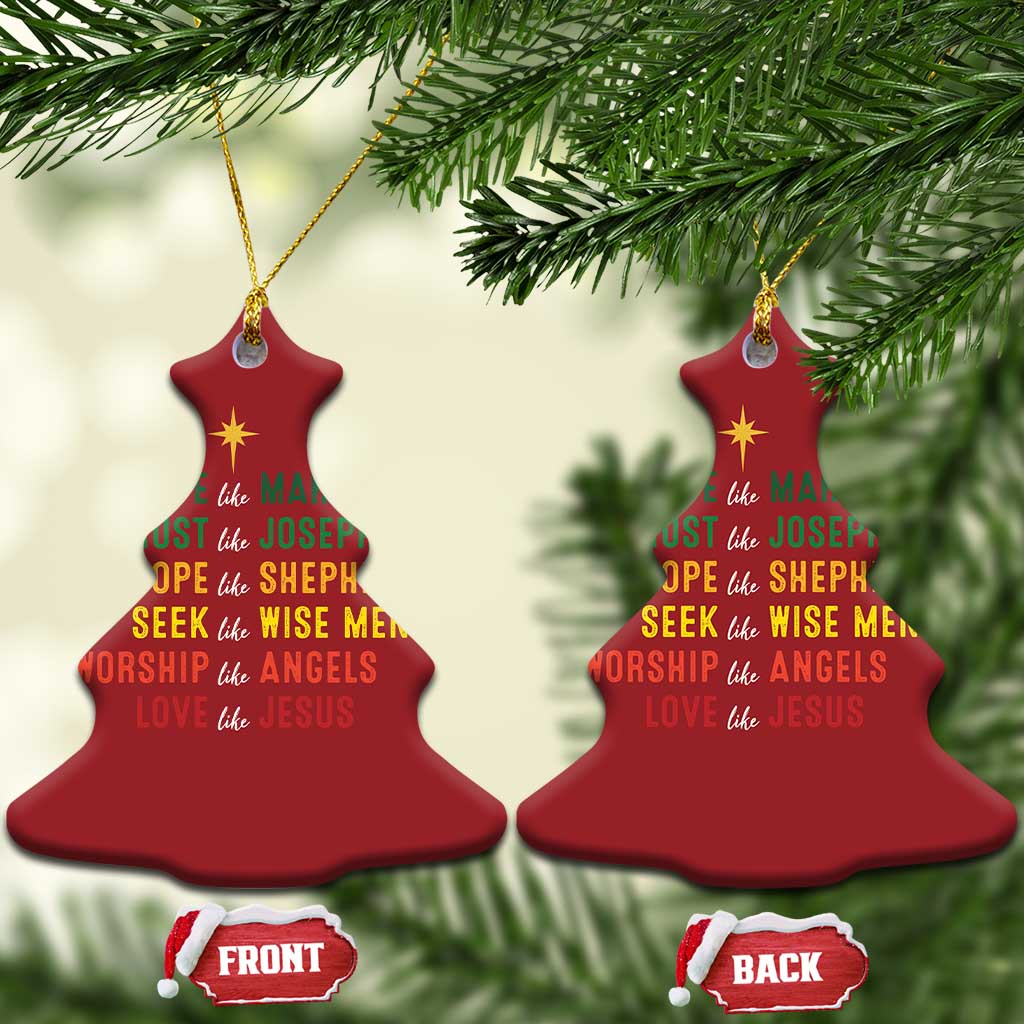 Christian Faith Christmas Ornament Believe Like Mary Trust Like Joseph Hope Like Shepherds TS11