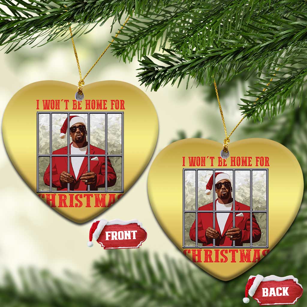 Funny Santa Diddy Xmas Christmas Ornament I Won't Be Home For Xmas TS11