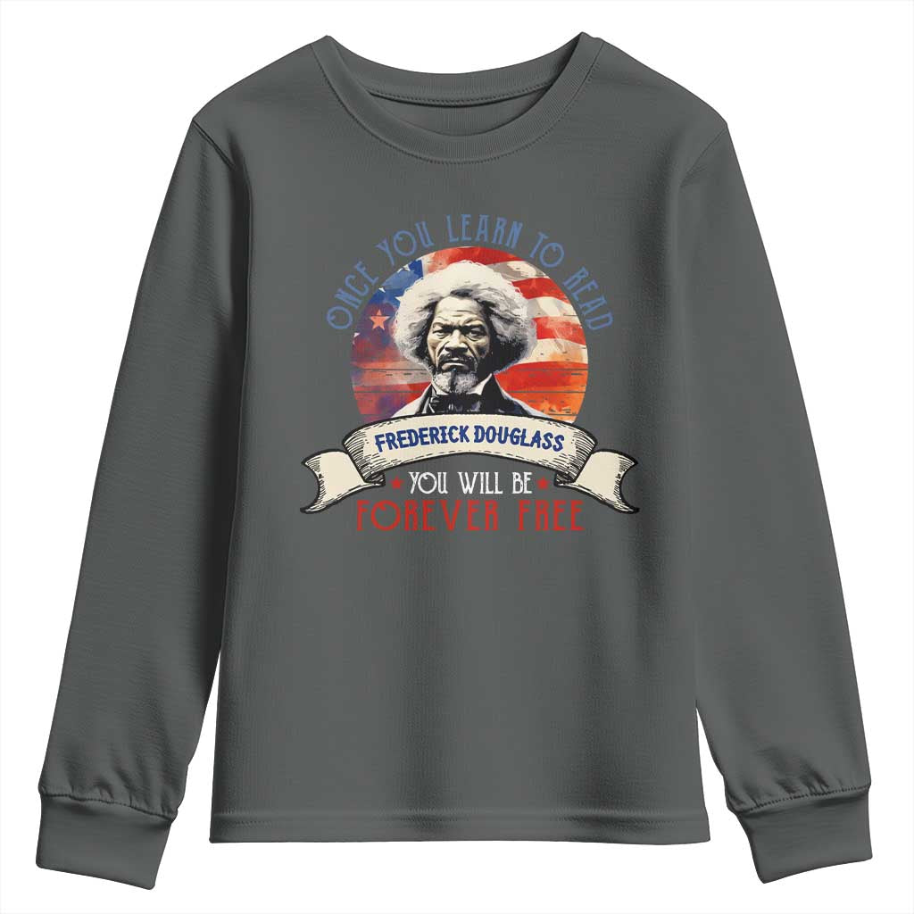 Frederick Douglass Inspirational Quotes Youth Sweatshirt Once You Learn To Read You Will Be Forever Free USA Flag TS11