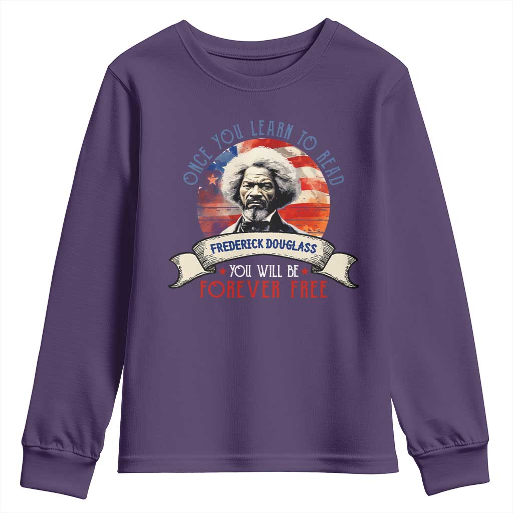 Frederick Douglass Inspirational Quotes Youth Sweatshirt Once You Learn To Read You Will Be Forever Free USA Flag TS11
