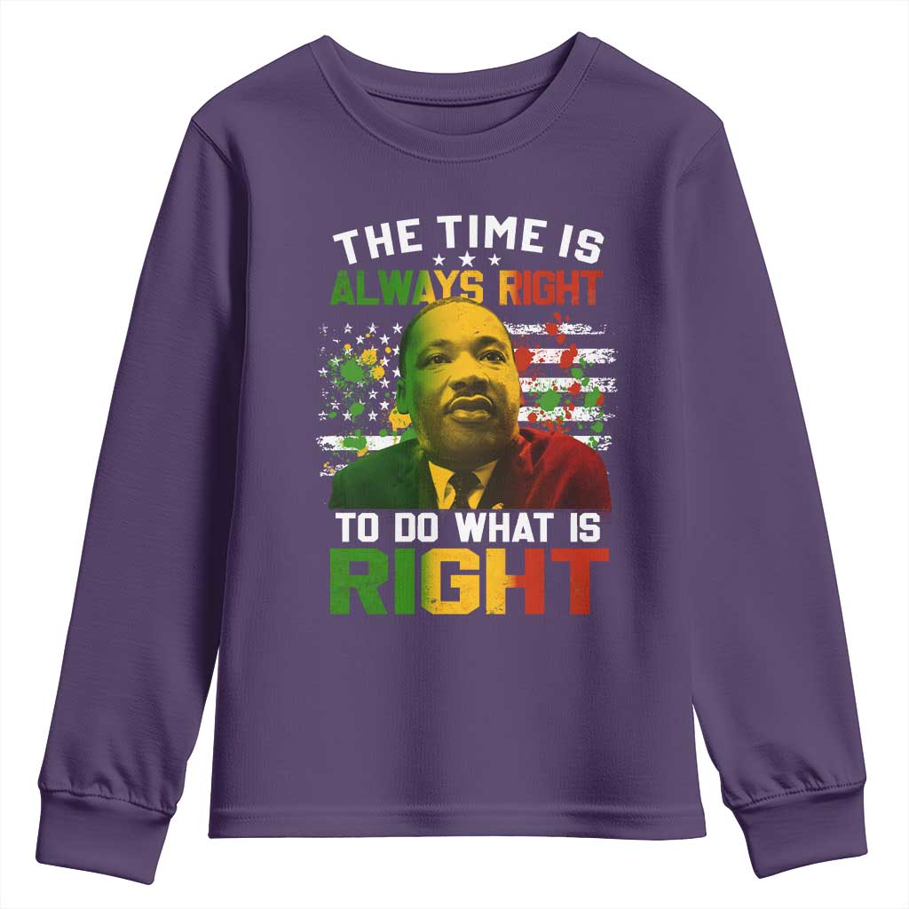 The Time Is Always Right To Do What Is Right Youth Sweatshirt Martin Luther King Vintage American Flag TS11