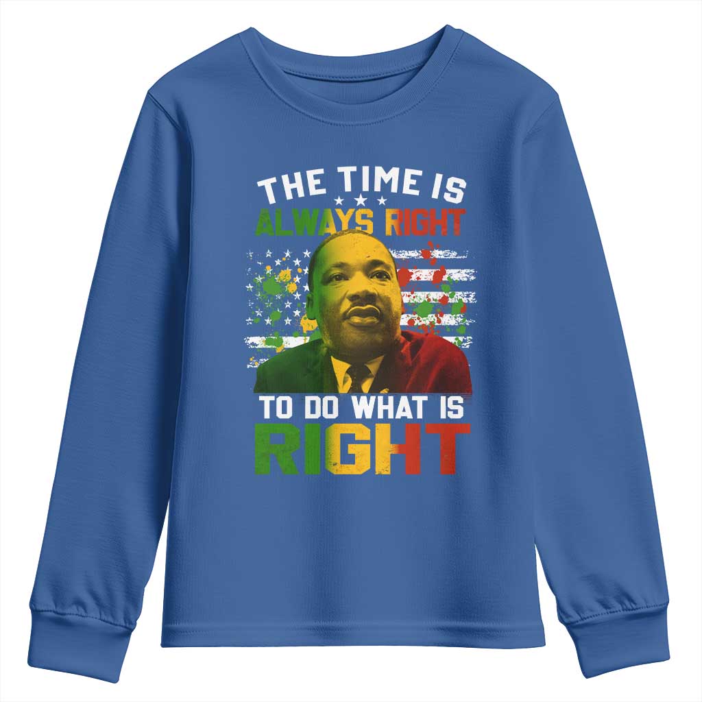 The Time Is Always Right To Do What Is Right Youth Sweatshirt Martin Luther King Vintage American Flag TS11