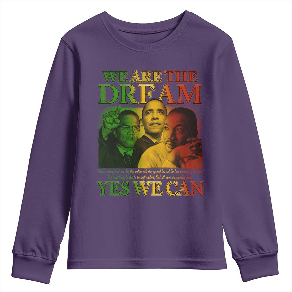 We Are The Dream Yes We Can Black History Youth Sweatshirt Obama Martin Malcolm X TS11