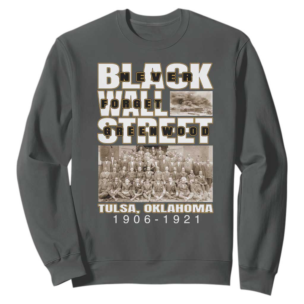 Never Forget Greenwood Black Wall Street Sweatshirt Black History TS11