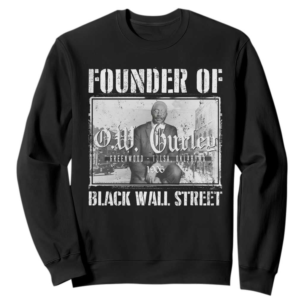 Founder Of Black Wall Street O.W. Gurley Sweatshirt Black History Month African American Heritage TS11
