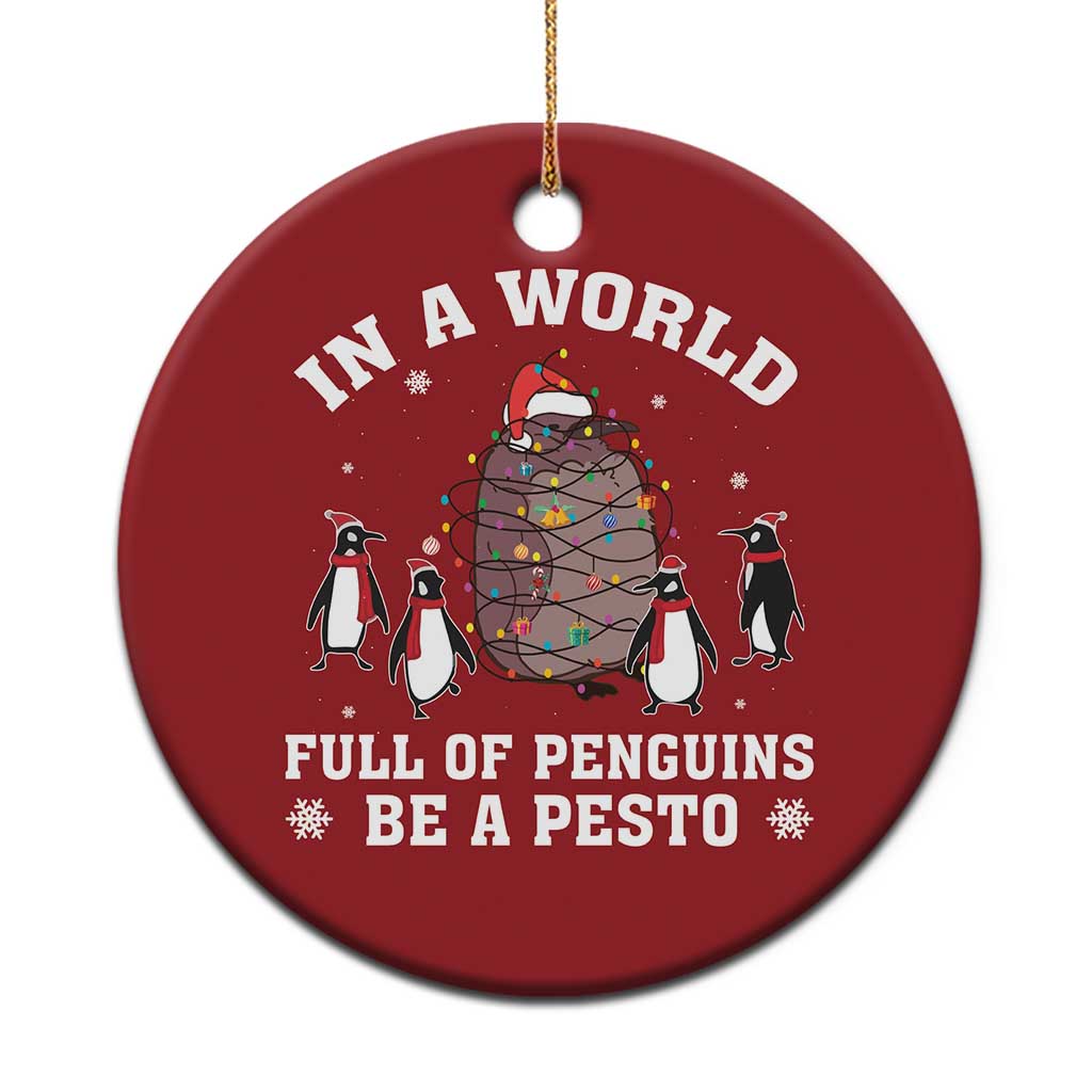 Funny Pesto Xmas Penguin Christmas Ornament In A World Full Of Penguins Be A Pesto Xmas Santa Hat TS11