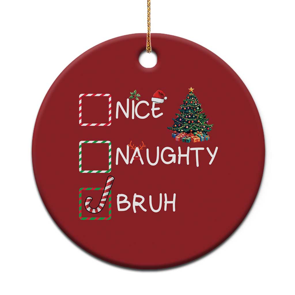 Funny Nice Naughty Bruh Christmas Ornament Xmas Tree Candy Cane TS11