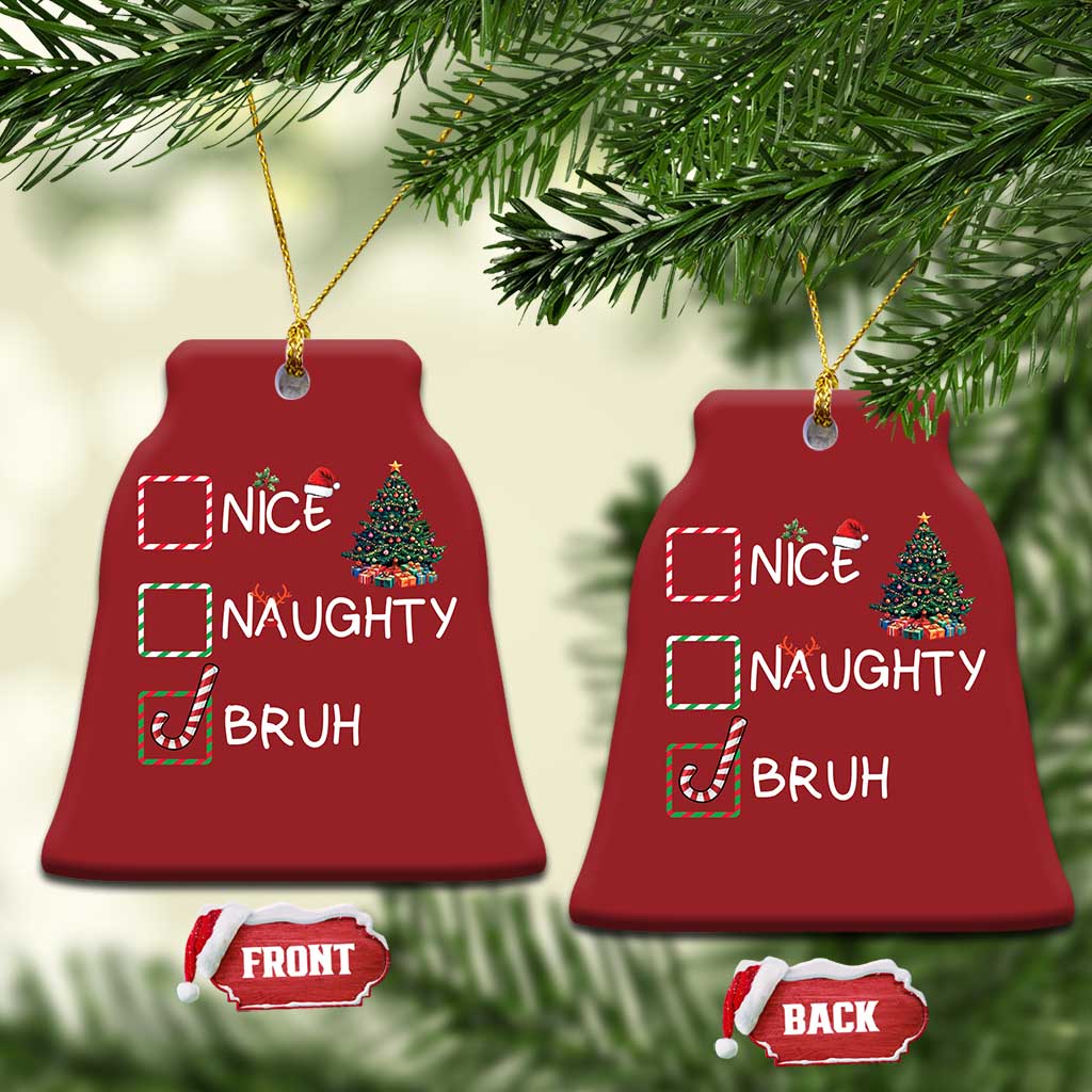 Funny Nice Naughty Bruh Christmas Ornament Xmas Tree Candy Cane TS11